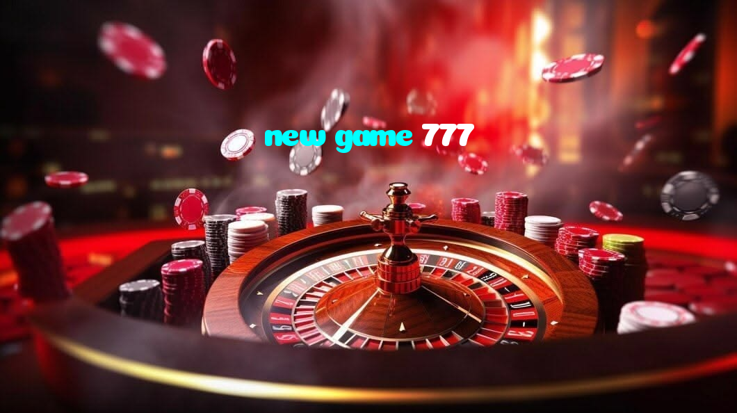 new game 777